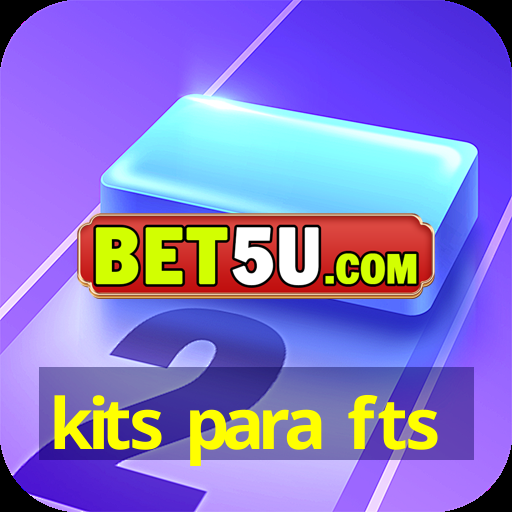 kits para fts